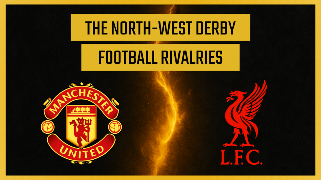 The North-West Derby Manchester United vs Liverpool - Football's Fiercest Rivalries Thumbnail - The Football Documentary Channel on YouTube